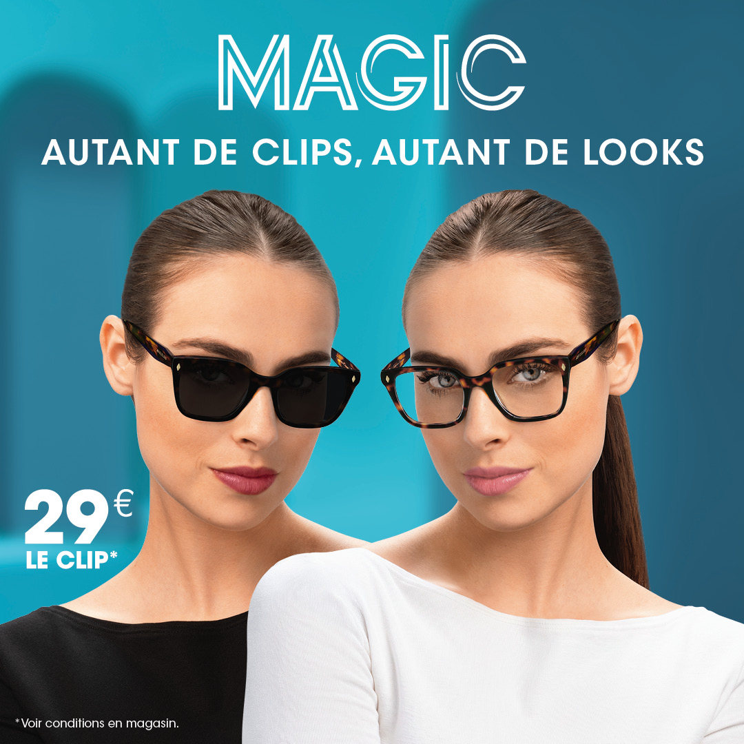 OFFRE MAGIC : AUTANT DE CLIPS, AUTANT DE LOOKS !